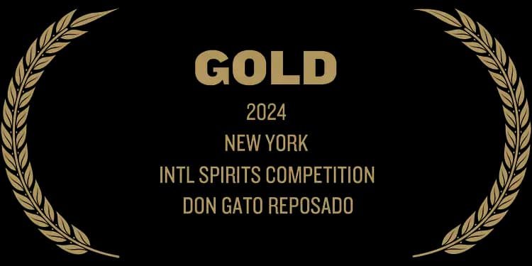 Gold Award for 2024 New York INTL Spirits Competition for Don Gato Reposado